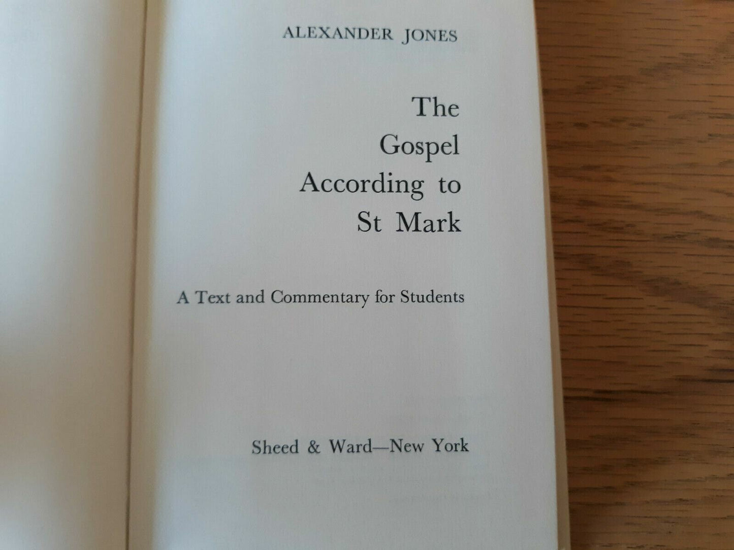 The Gospel According To St Mark (Alexander Jones - 1963) HC/DJ (B)