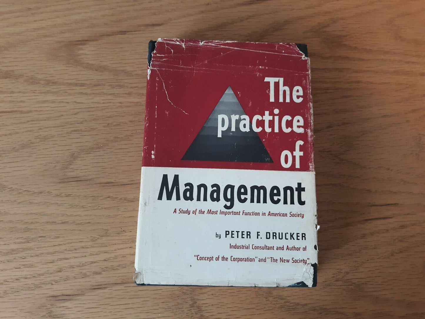 The Practice of Management by Peter F. Drucker 1954 Hardcover Dust Jacket