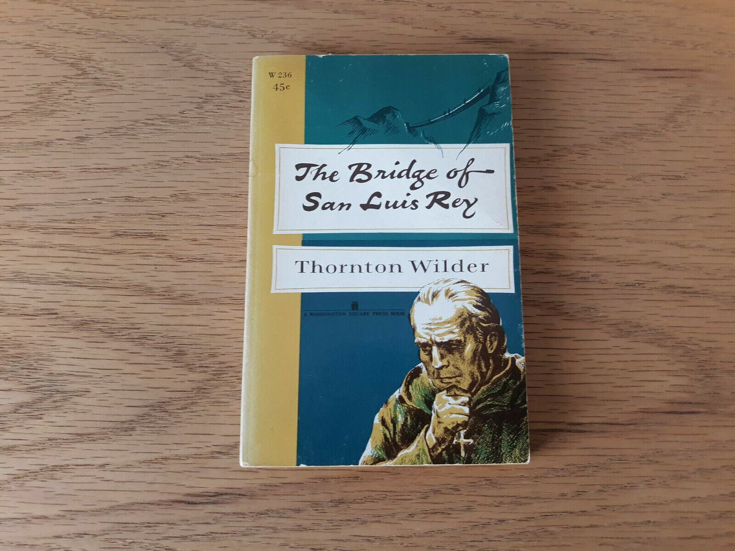 The Bridge of San Luis Rey by Thornton Wilder 1967 Paperback