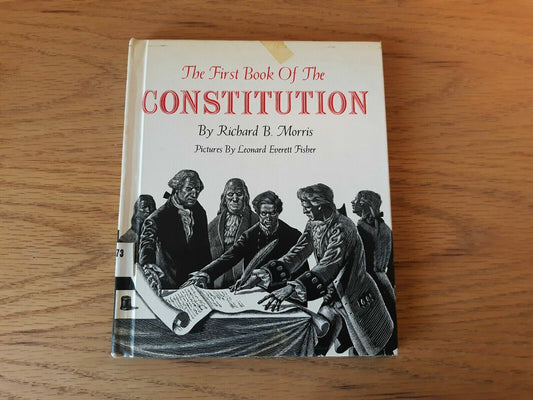 The First Book of the Constitution by Richard B. Morris, Hardcover, 1958