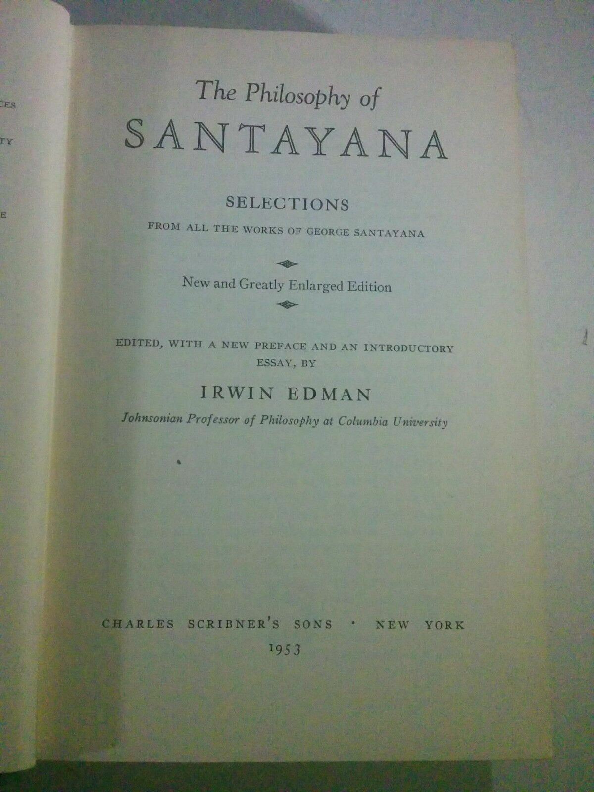 THE PHILOSOPHY OF SANTAYANA ~ 1953 ~ Modern Library Enlarged Edition