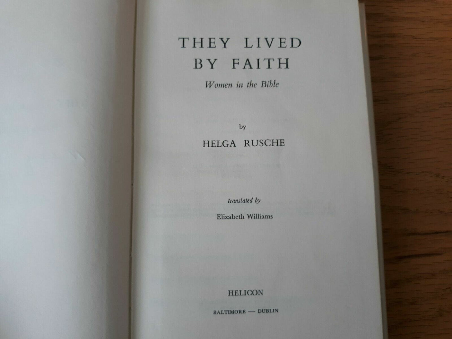 They Lived by Faith Women in the Bible by Helga Rusche 1963