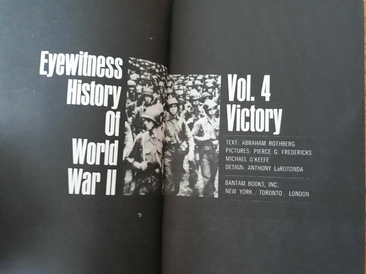 Eyewitness History of WWII Vol. 4 : Victory, by Abraham Rothberg / PB / 1966