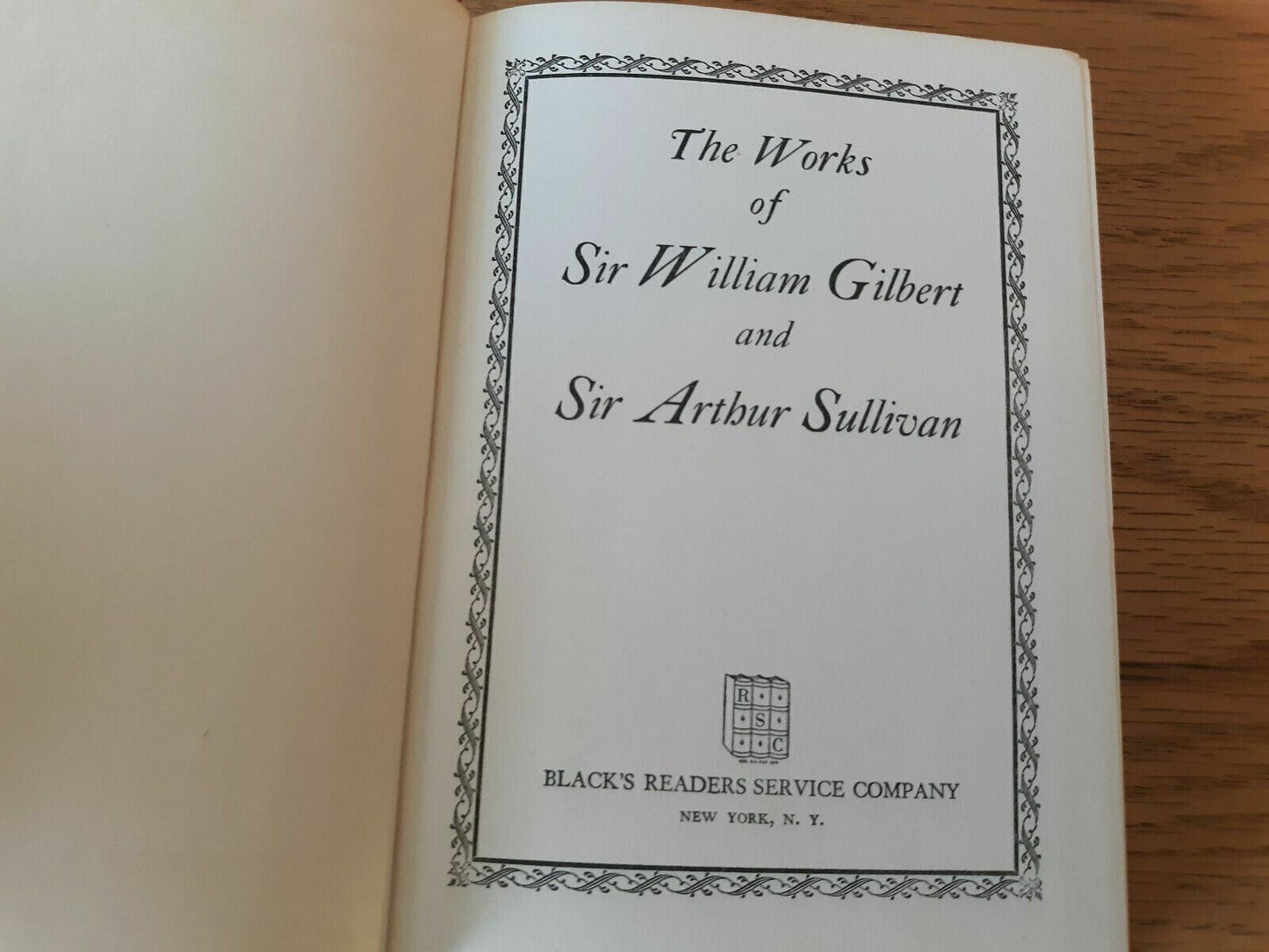 The Works Of Sir William Gilbert And Sir Arthur Sullivan Blacks Readers Service