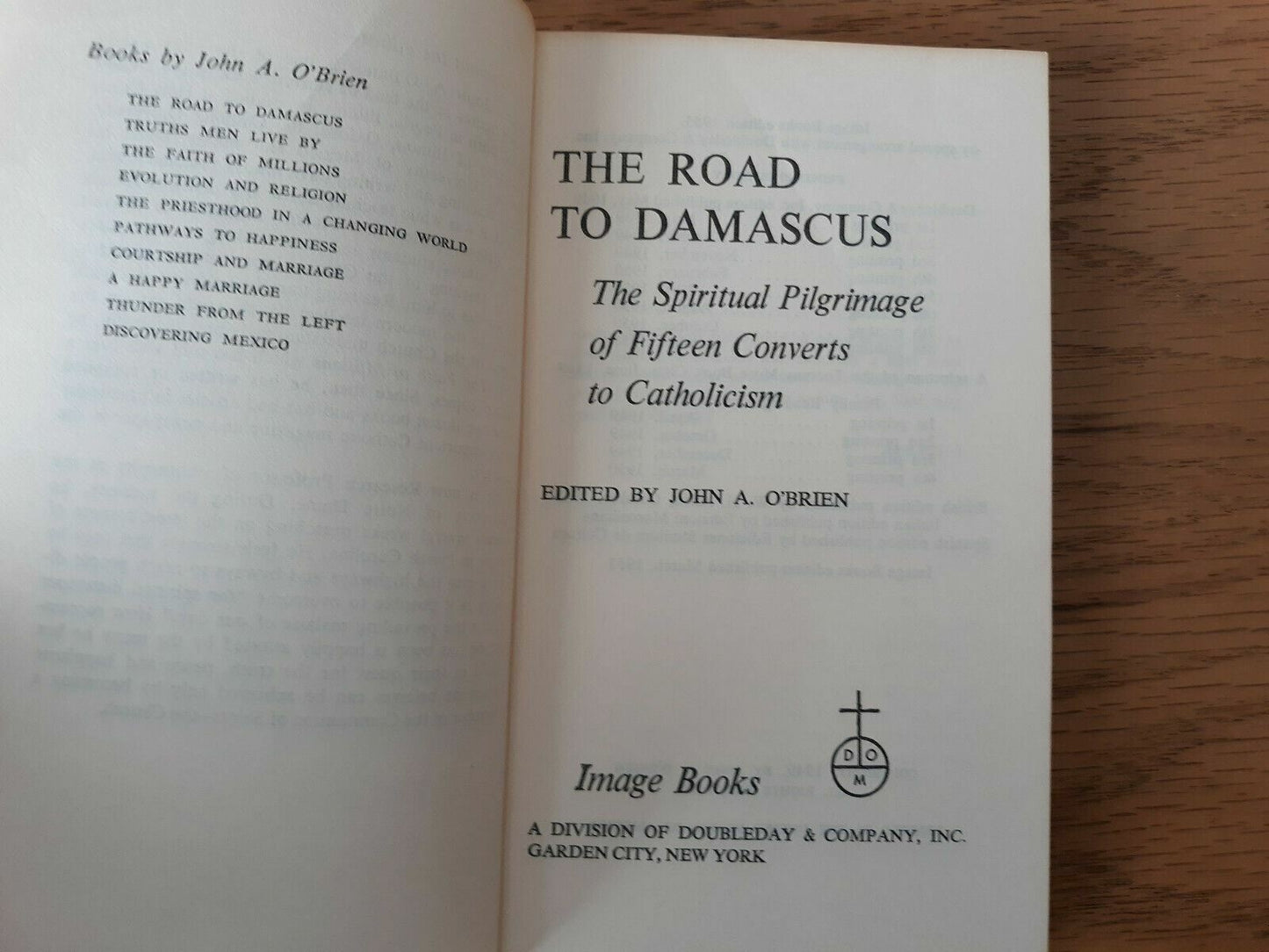 The Road to Damascus Edited by John A. O'Brien (1955 PB) Image Books