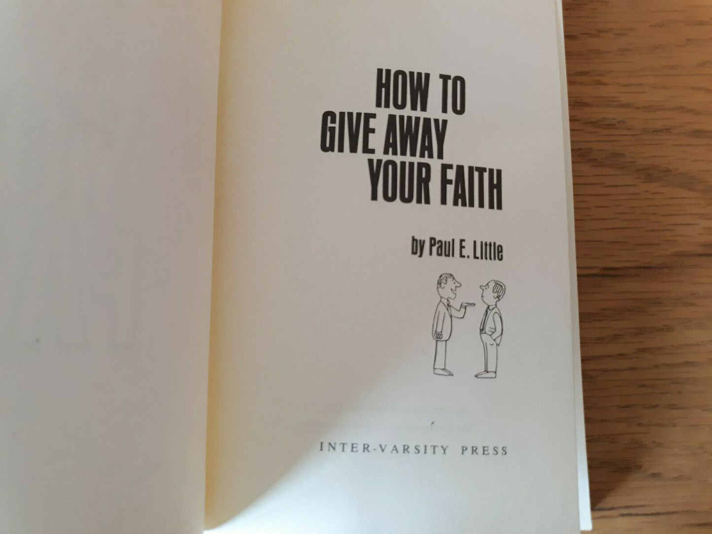 How to Give Away Your Faith by Paul E. Little (1969, Paperback)