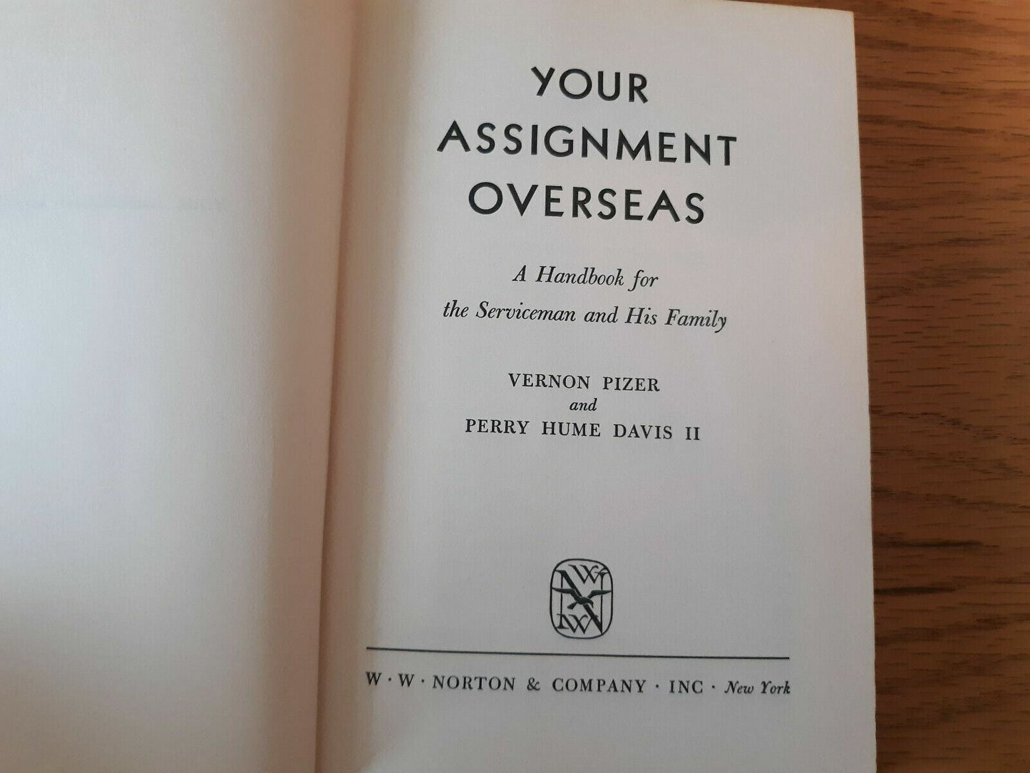 Your Assignment Overseas by Vernon Pizer and Davis II 1955 First Edition HC/DJ