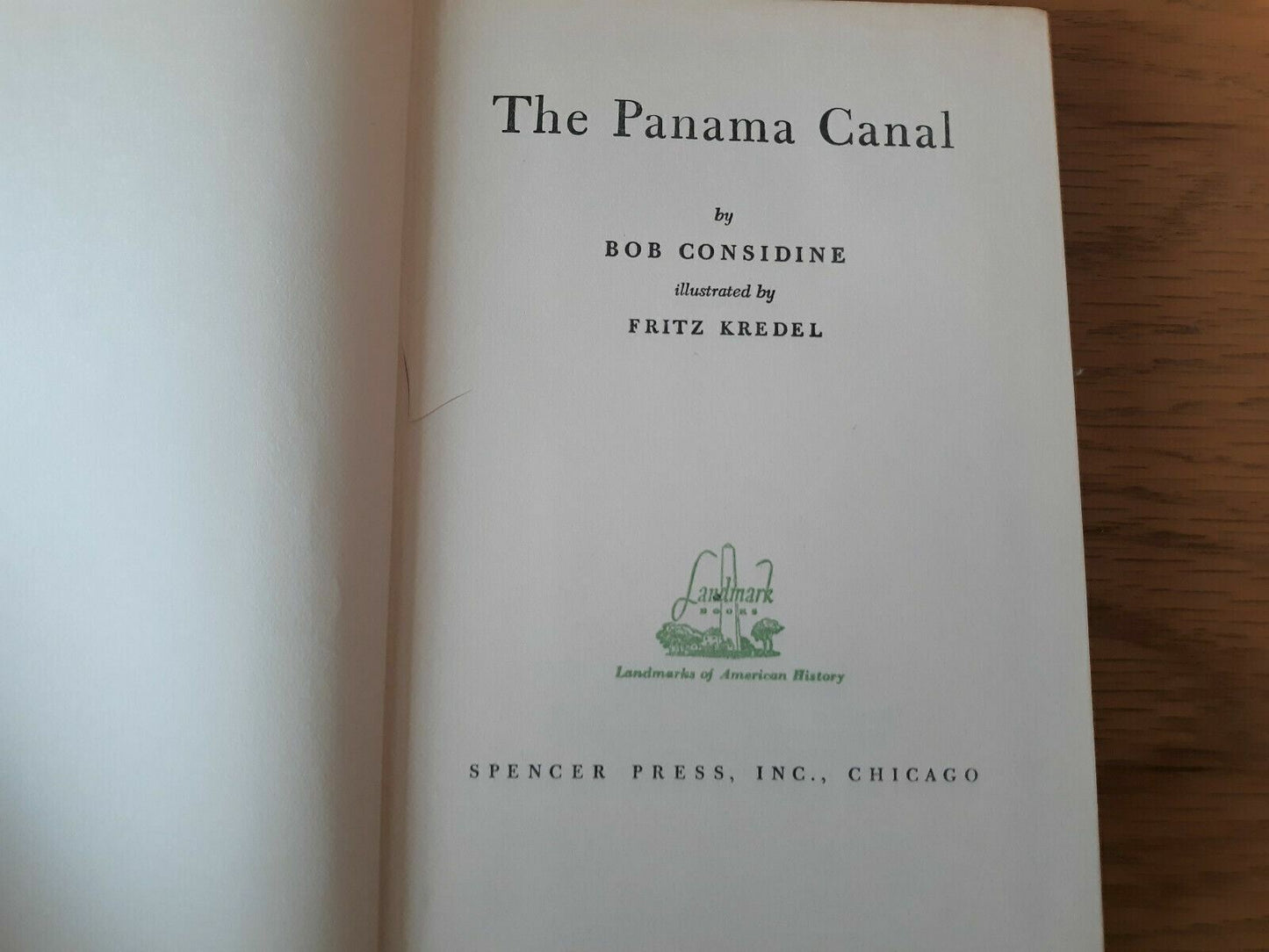 The Panama Canal Landmark books by Considine, Robert Bernard 1951 Spencer Press