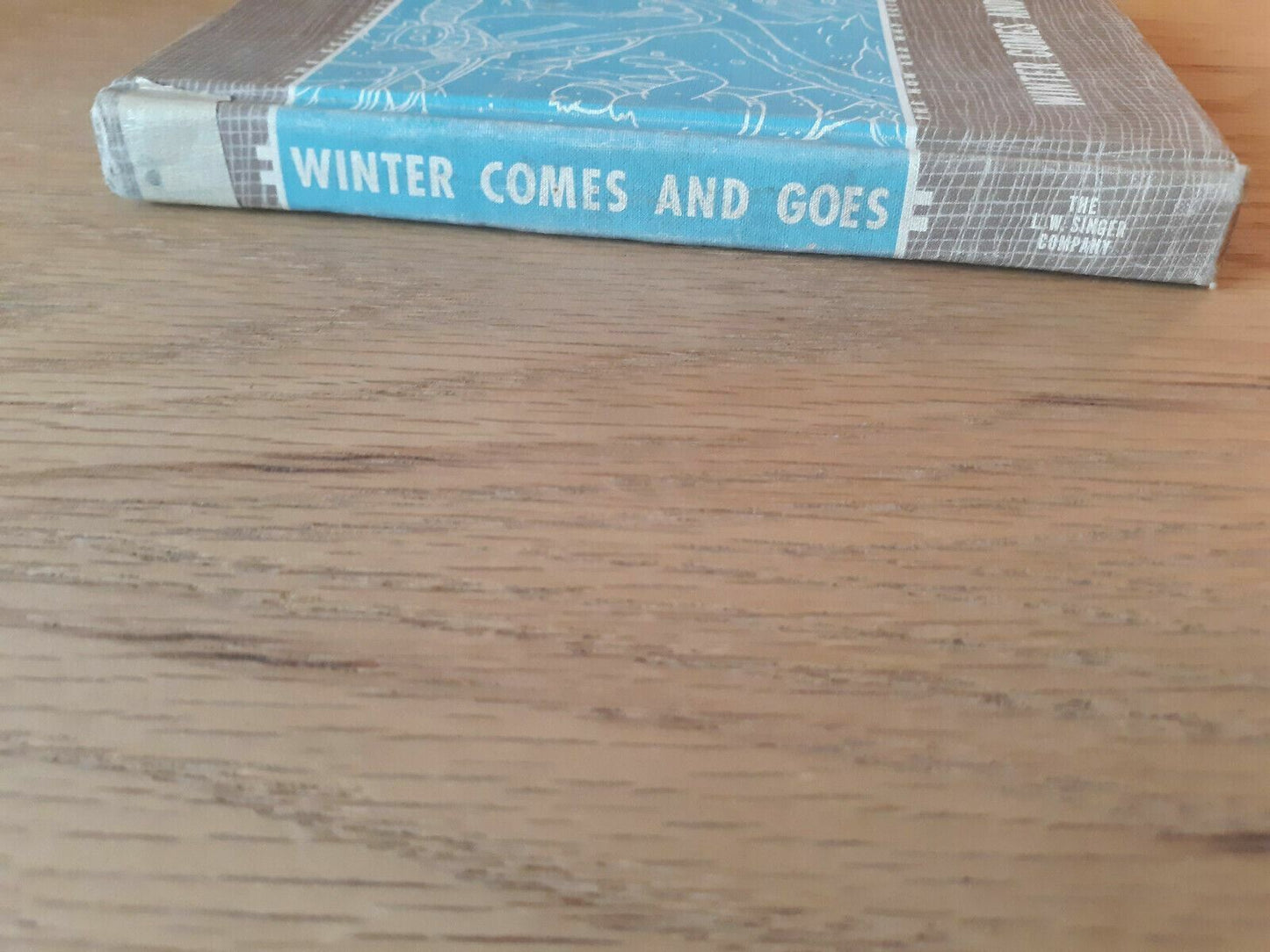 Winter Comes and Goes The Scientific Living Series The L.W. Singer Company 1949