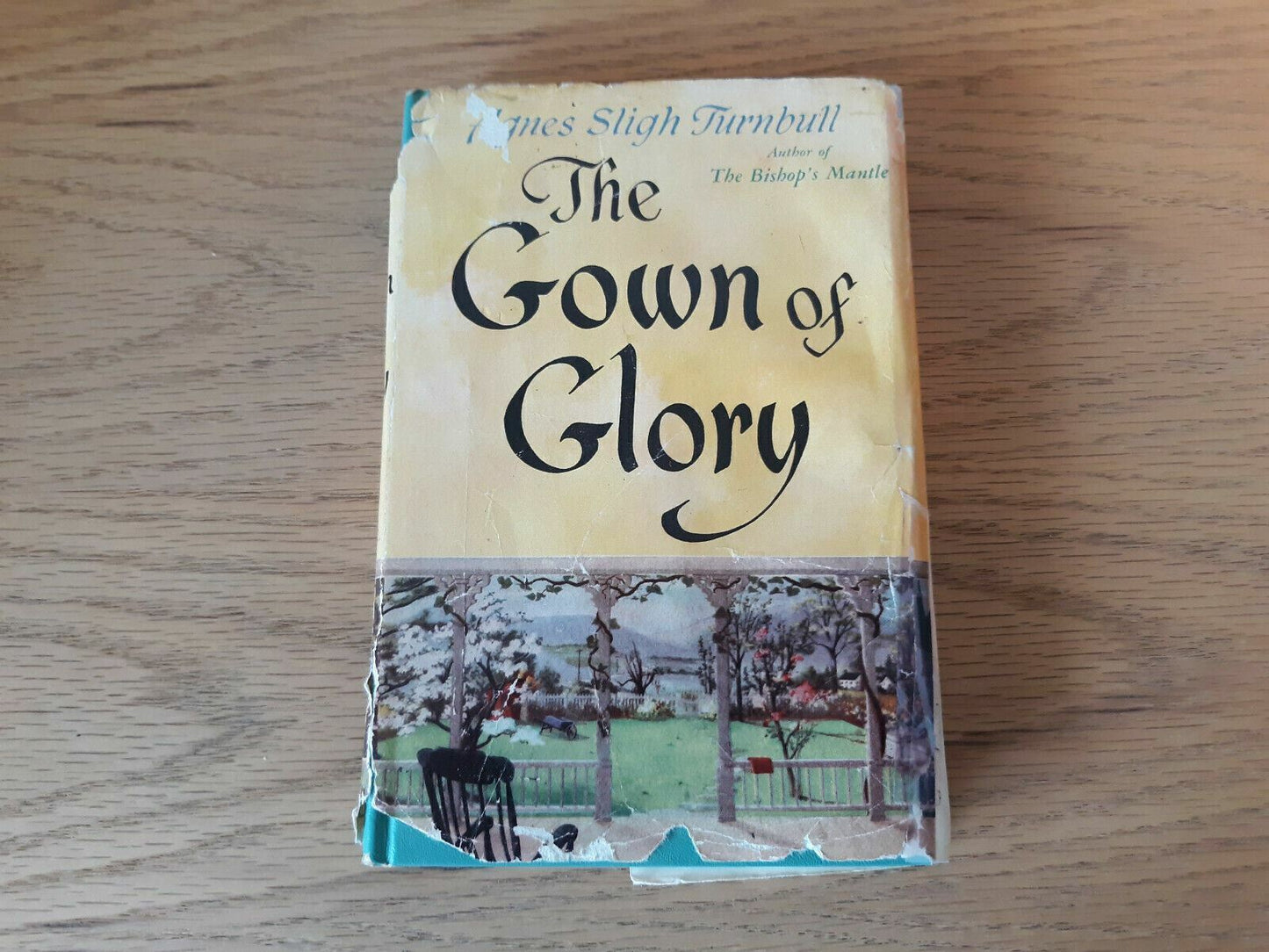 1952 The Gown of Glory by Agnes Sligh Turnbull Hardcover Book Club Edition