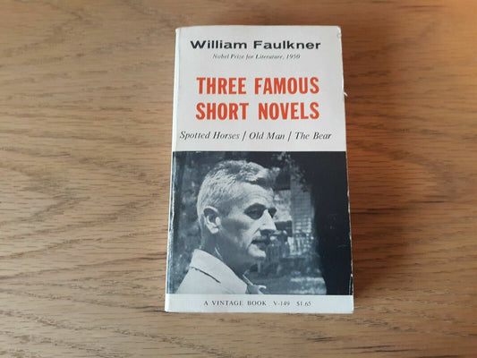 Three Famous Short Novels by Faulkner, William 1966 Paperback