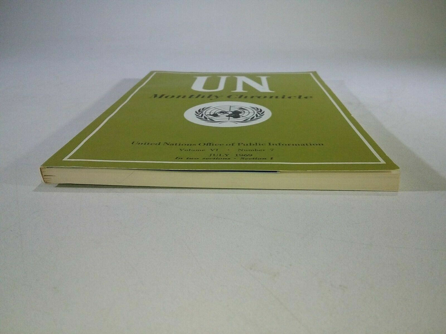 United Nations: UN Monthly Chronicle: July 1969, Volume VI, Number 7 (Section I)