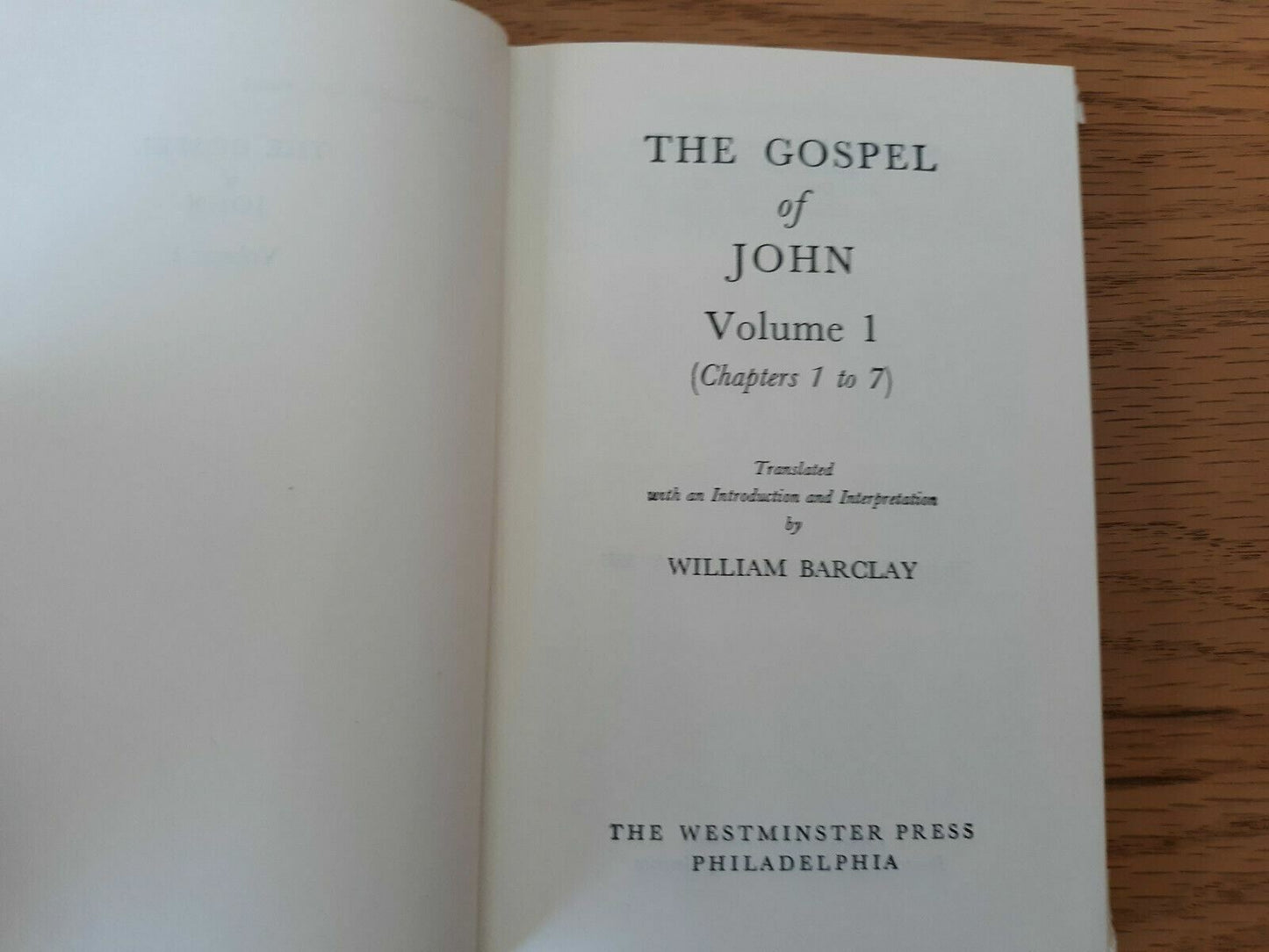 The Gospel of John Volume 1 and 2 by William Barclay 1956