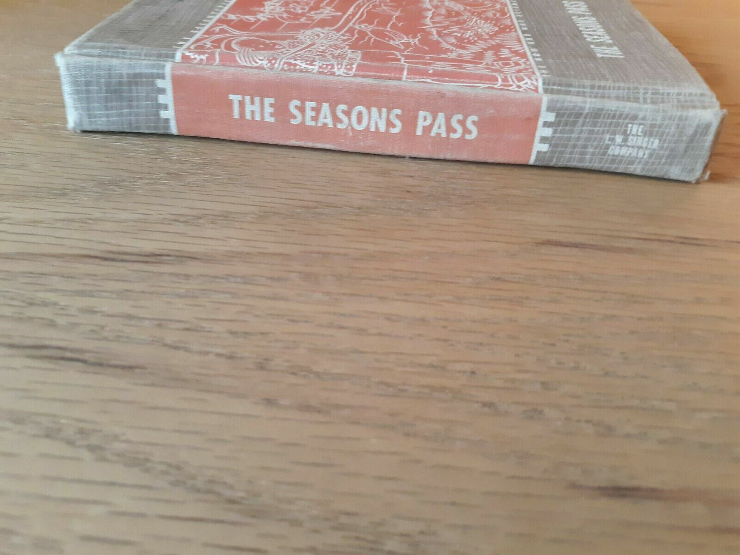 The Seasons Pass The Scientific Living Series The How and Why Science Books 1949