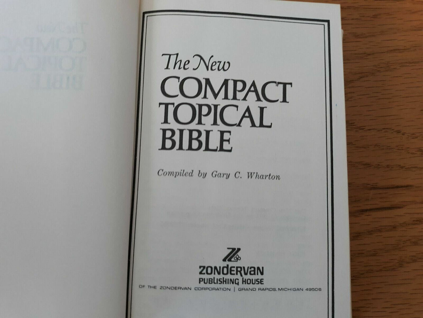 The New Compact Topical Bible by Gary Wharton 1972