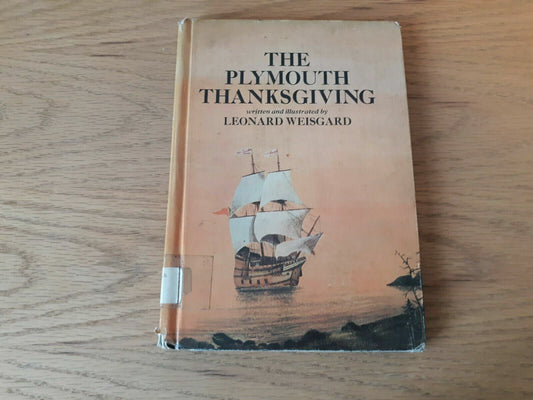 The Plymouth Thanksgiving by Leonard Weisgard HC 1967