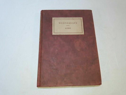 WEDNESDAYS HC/1930 Annie B. Kerr The Womans Press