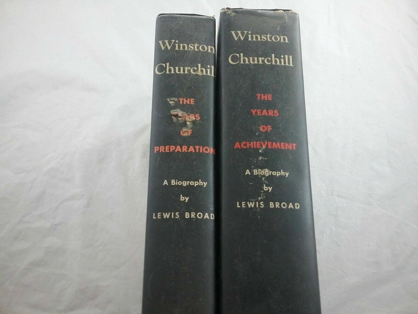 Winston Churchill The Years of Preparation A Biography, The Years of Achievement