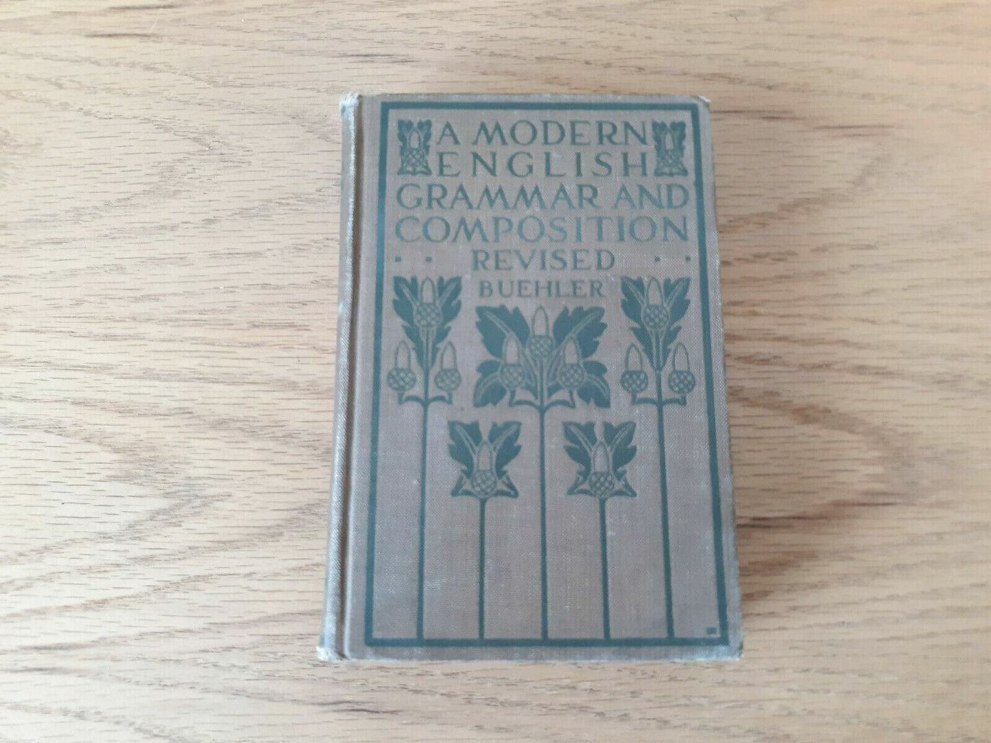 A Modern English Grammar and Composition Revised by Huber Buehler 1916