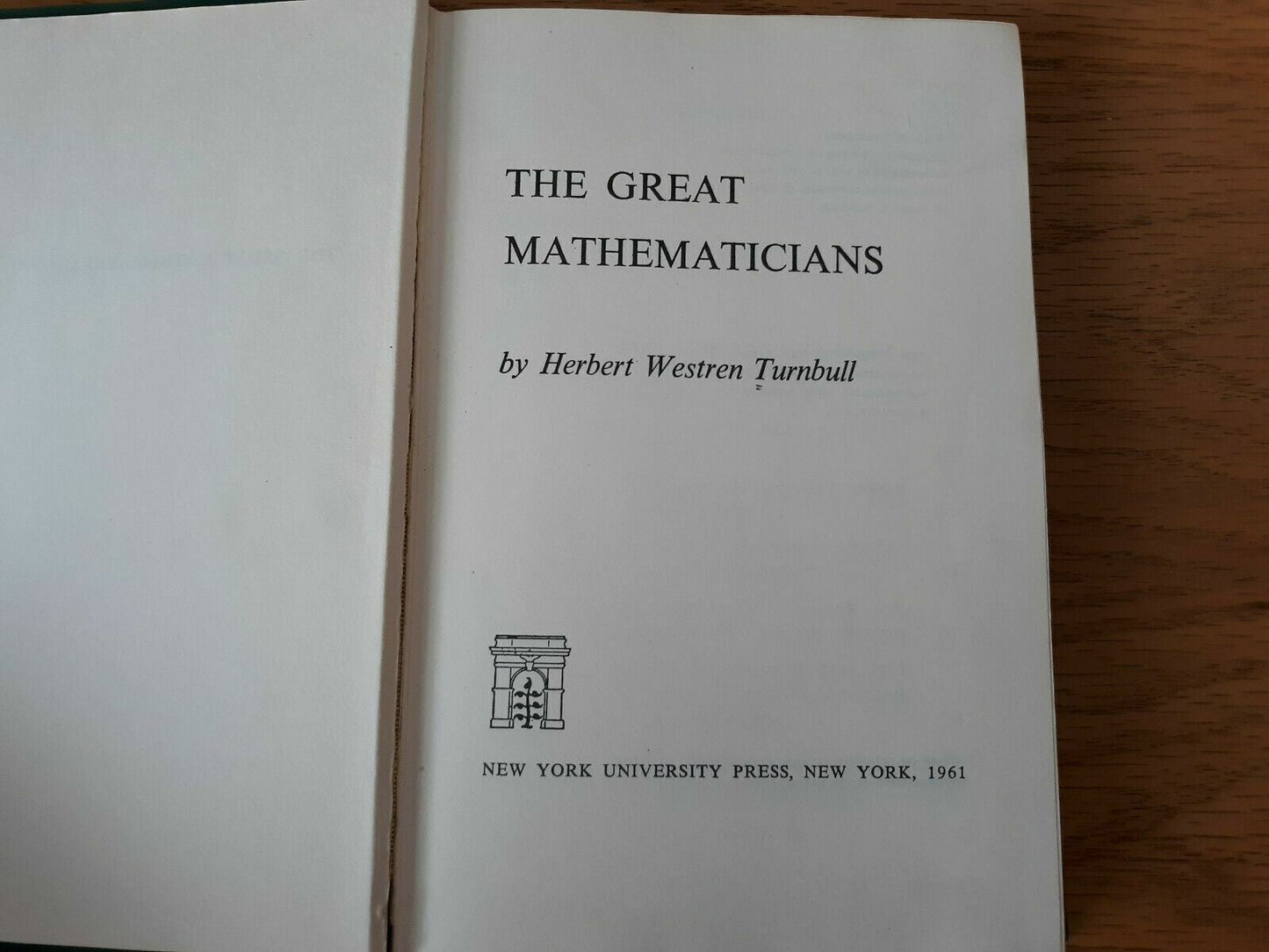 The Great Mathematicians by Herbert Westren Turnbull, 1961 Hardcover