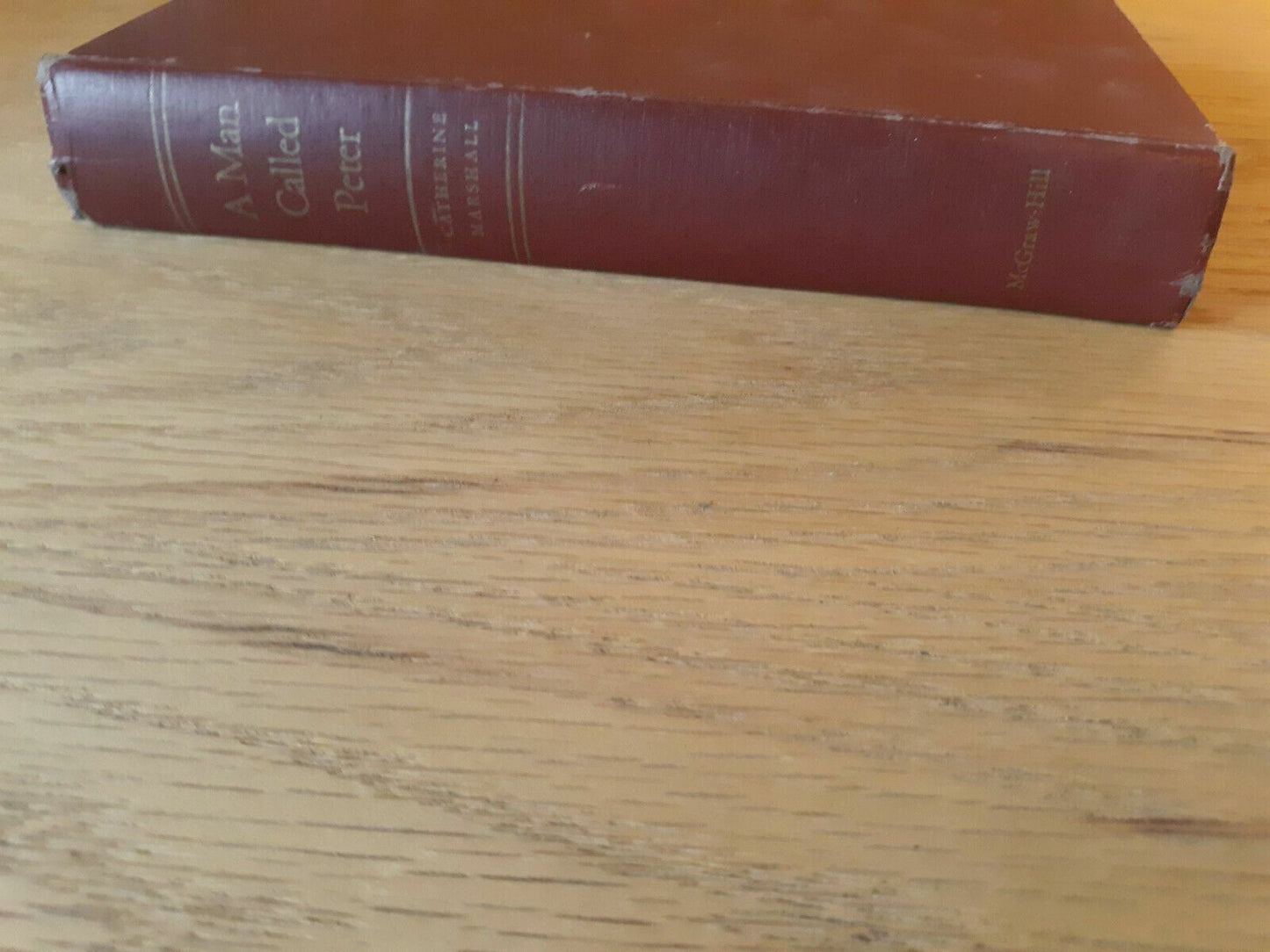 A Man Called Peter by Catherine Marshall 1951 Hardcover Vintage