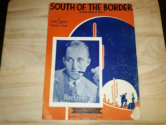 Vintage Sheet Music South of the Border, Kennedy/Carr Bing Crosby 1939