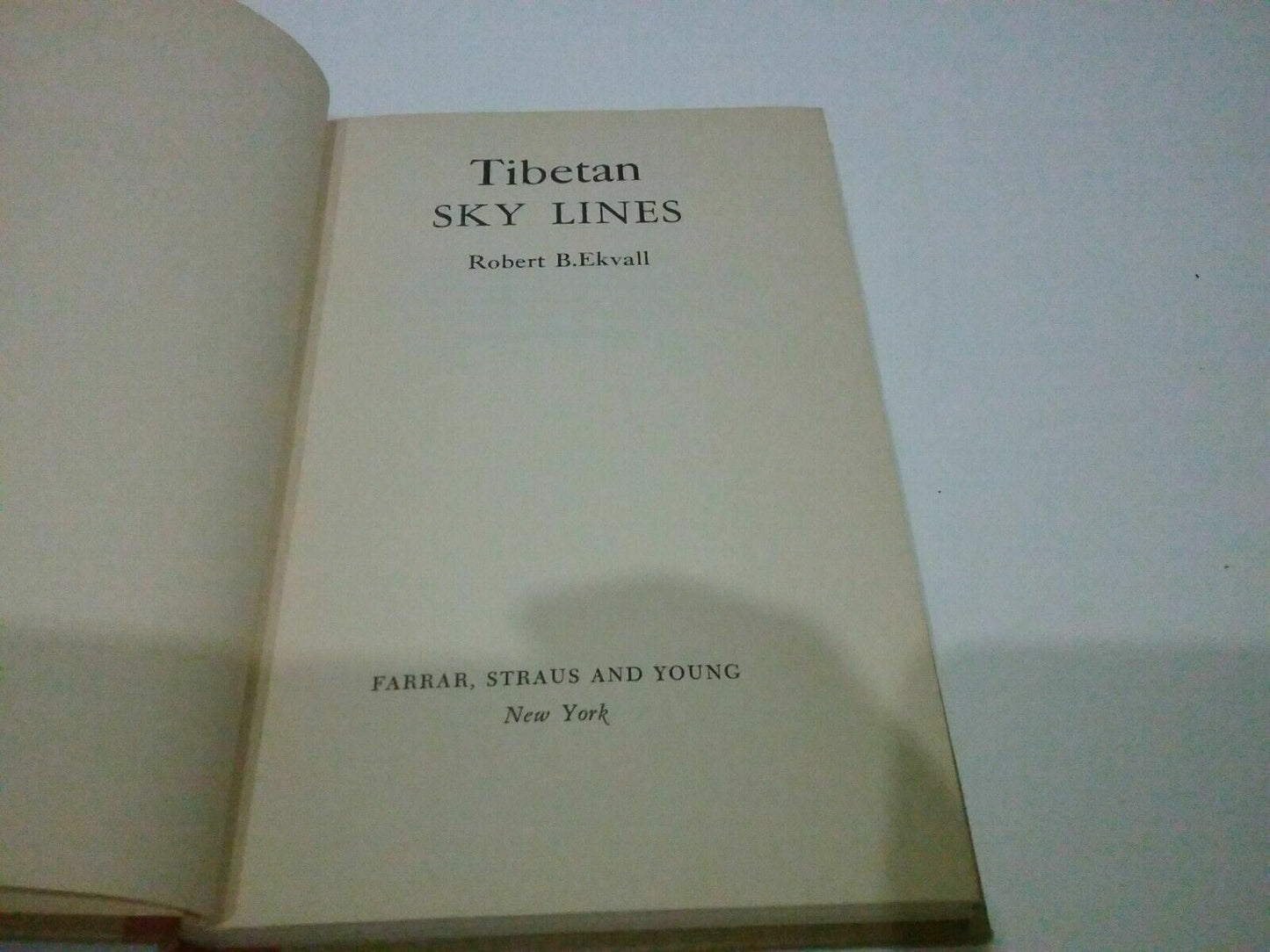 Tibetan sky lines (Hardcover) by Robert Brainerd Ekvall (Author) 1952