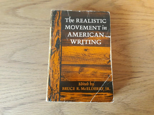 The Realistic Movement in American Writing McElderry, Bruce Robert, Ed. 1965