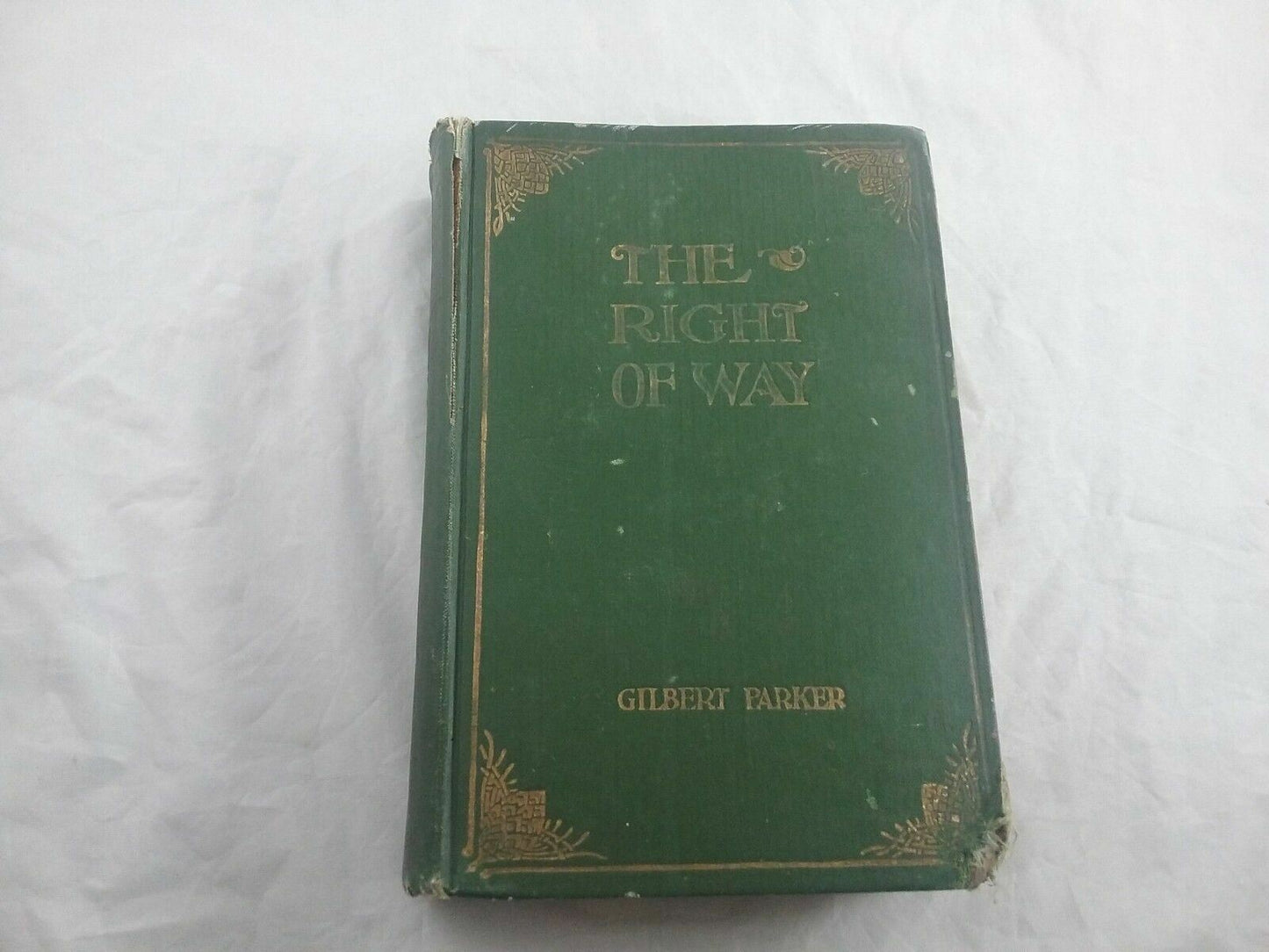 The Right Of Way by Gilbert Parker (Hardcover, 1901)