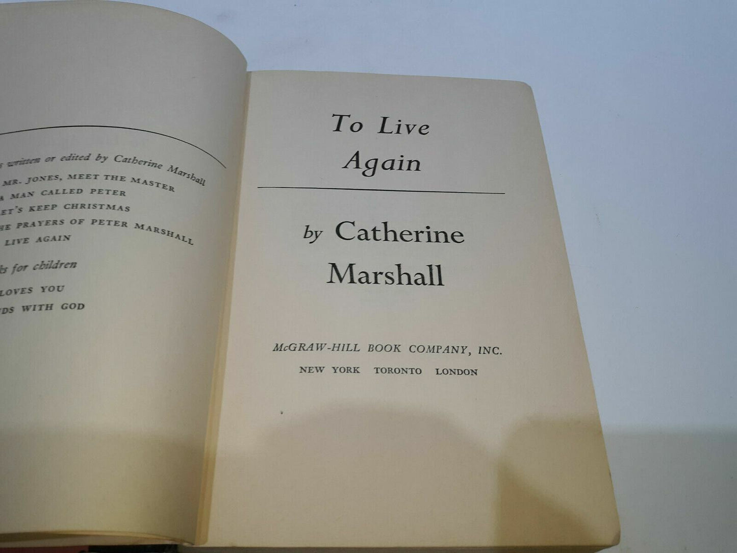 To Live Again by Catherine Marshall vintage 1957 hardcover 1st Ed 2nd Print