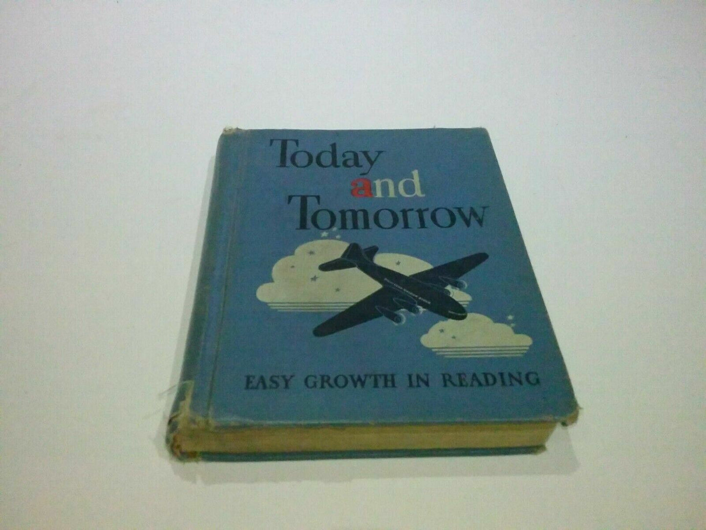 Today and Tomorrow , EASY GROWTH IN READING (Hardcover) by Gertrude Hildreth (Au