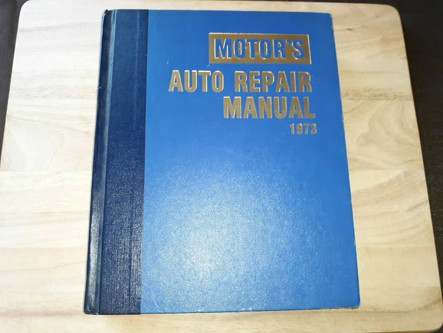 Vintage 1973 Motor’s Auto Repair Manual Hardcover Book 36th Edition 1st Printing