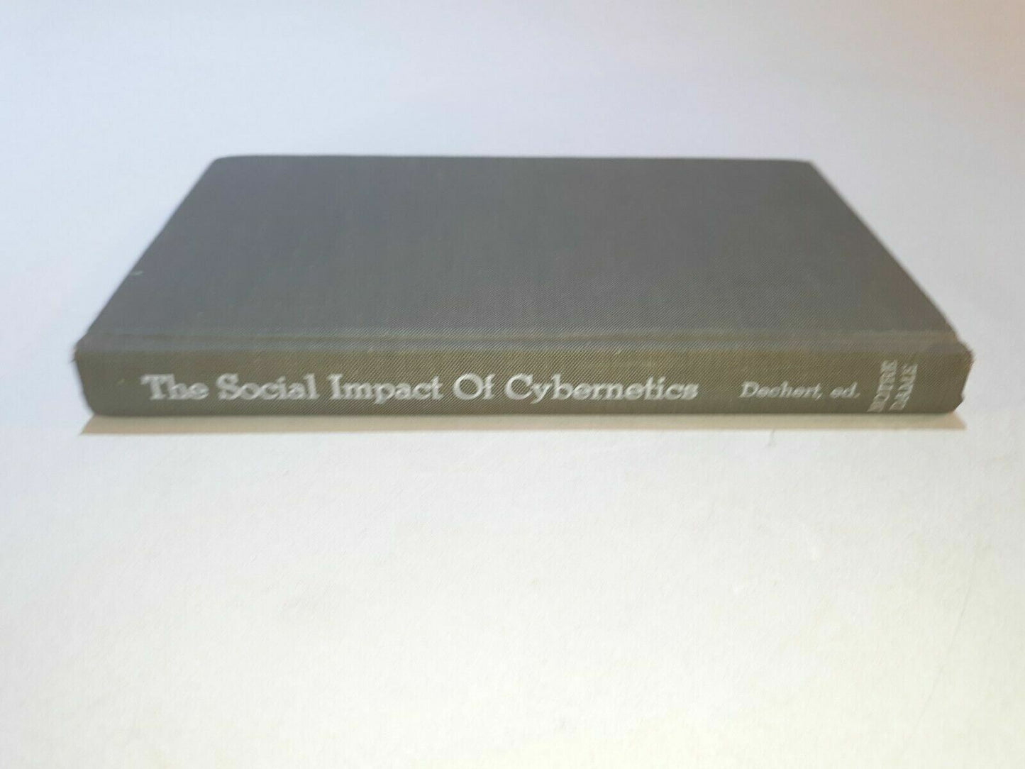 The Social Impact of Cybernetics Edited by Charles R. Dechert 1966 Hardcover