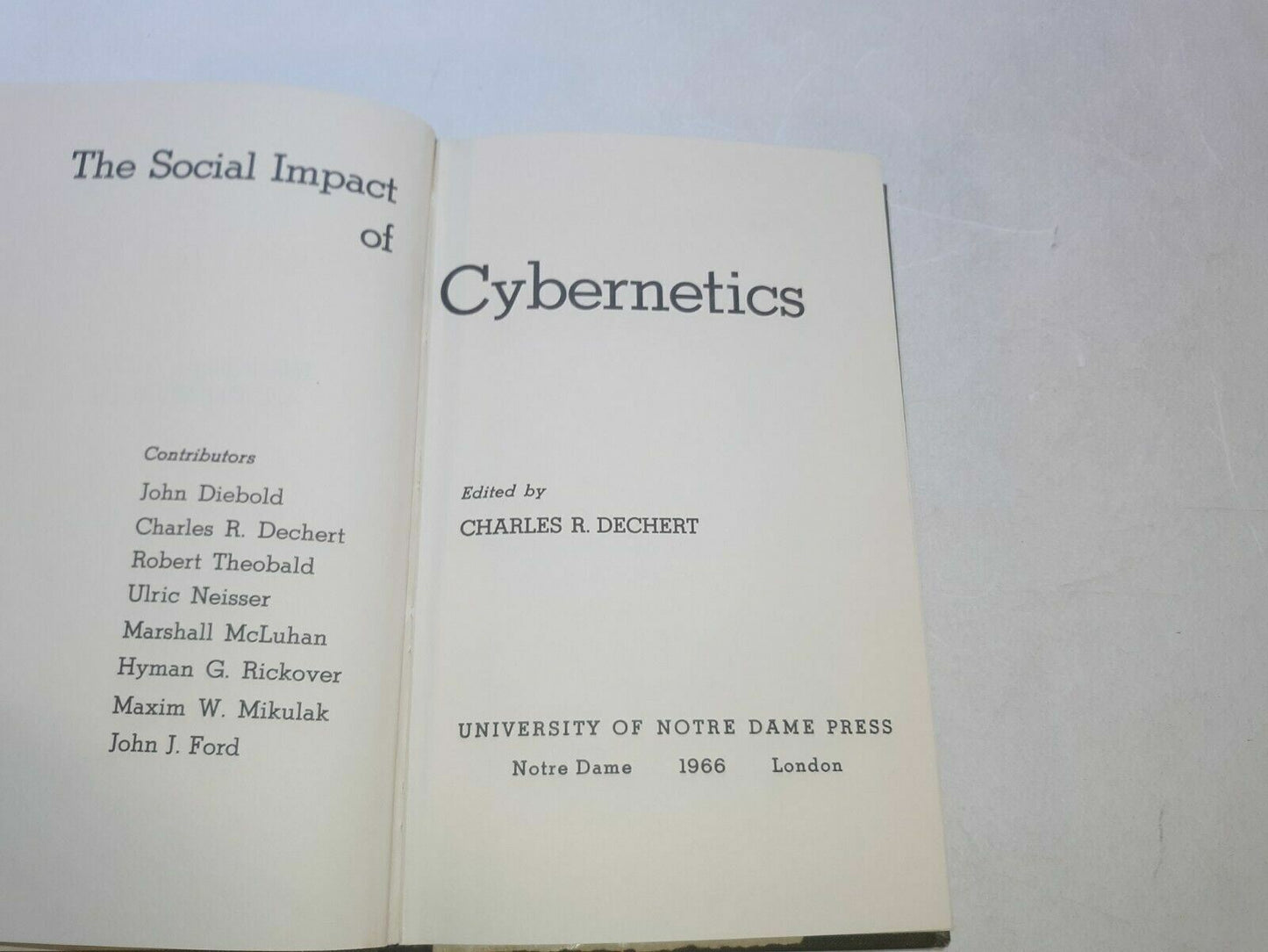 The Social Impact of Cybernetics Edited by Charles R. Dechert 1966 Hardcover