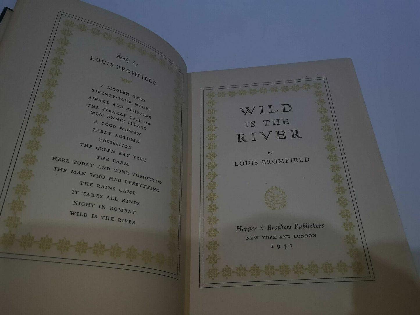 Wild is the River; Louis Bromfield; 1941; Stated First Edition