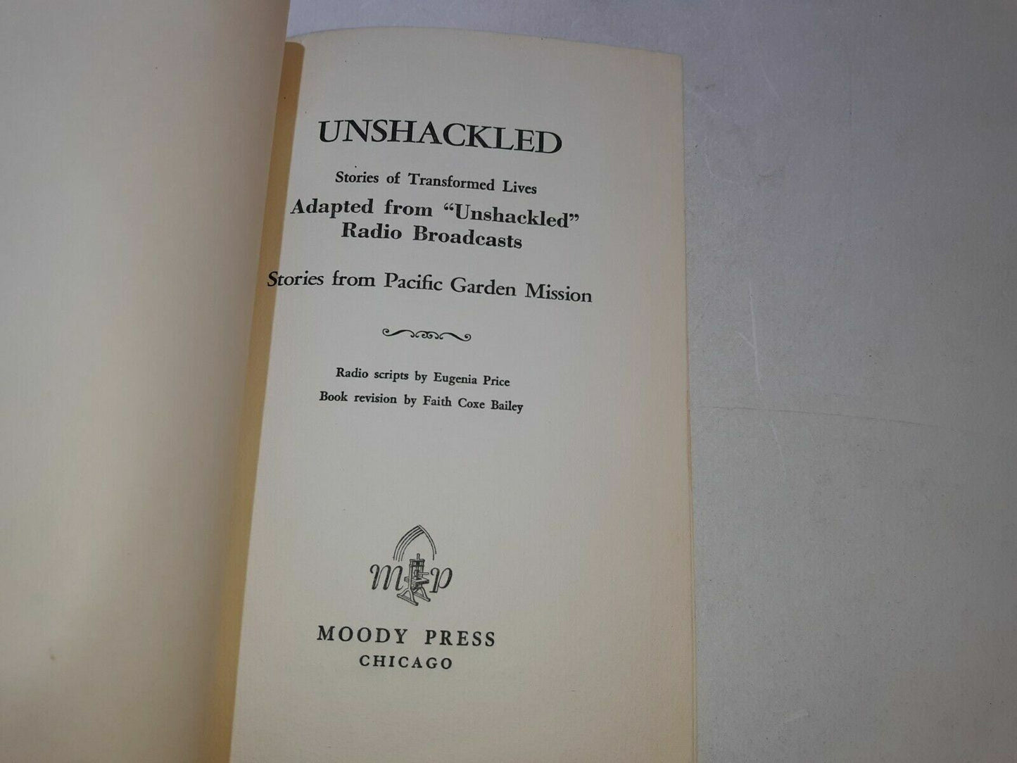 Unshackled Stories of transformed lives 2nd Edition 1953 Moody Press