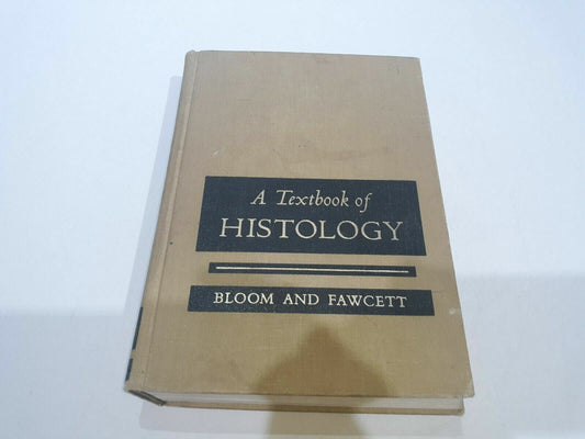 A Textbook of Histology by Bloom and Fawcett 9th Edition 1968