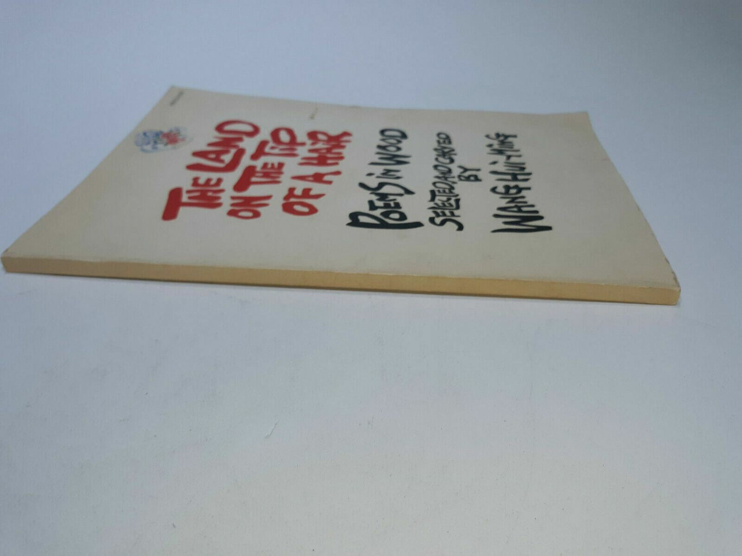 The Land on the Tip of a Hair : Poems in Wood by Hui-Ming Wang (1972, Hardcover)