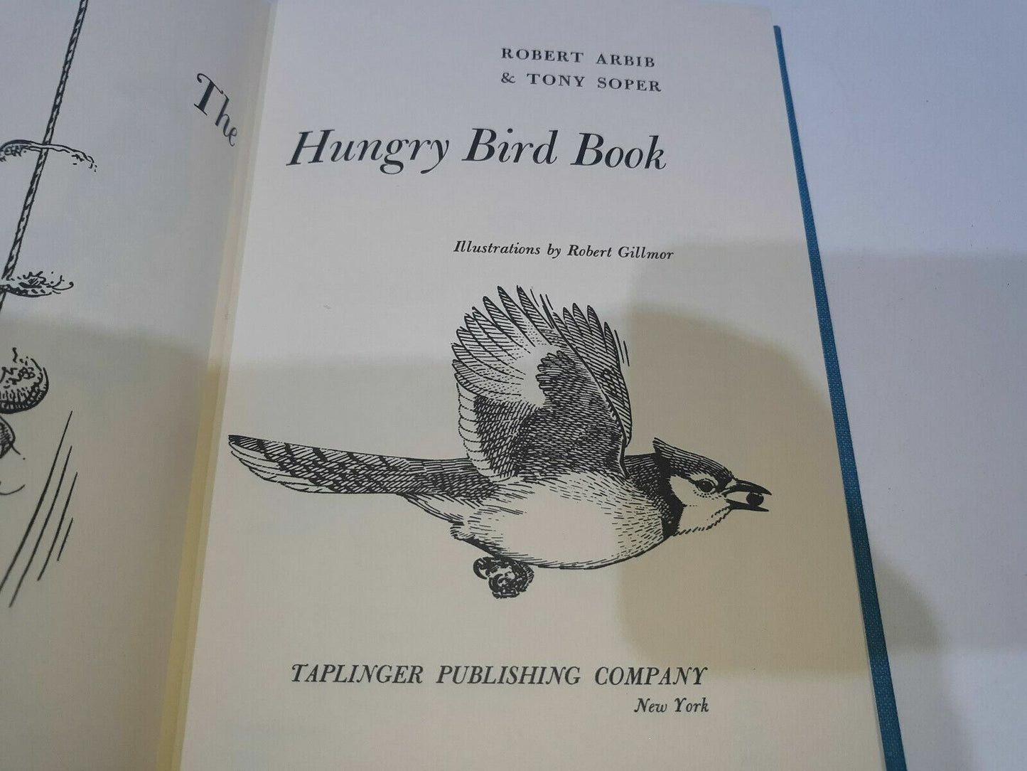 The Hungry Bird Book by Robert Arbib & Tony Soper Illustrated by Gillmor 1971