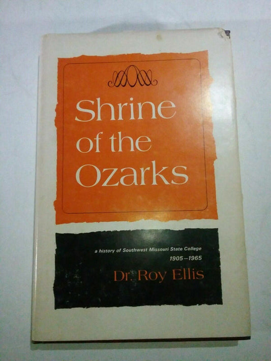 1968 Shrine of the Ozarks by Dr. Roy Ellis Signed