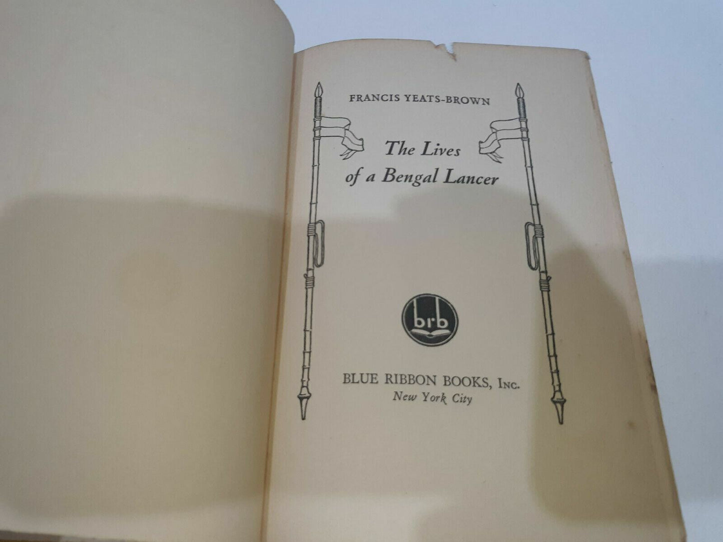 The Lives of a Bengal Lancer (Hardcover) by Francis Yeats-Brown 6th Print 1933