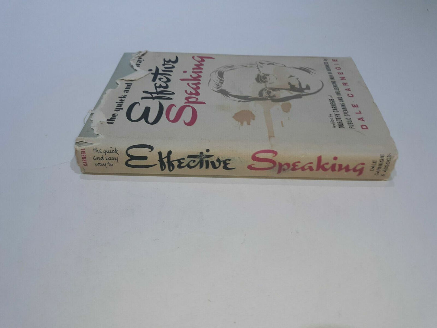 The Quick and Easy Way to Effective Speaking A Revision by Dorothy Carnegie 1962