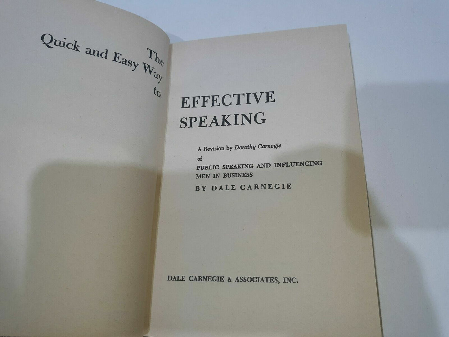 The Quick and Easy Way to Effective Speaking A Revision by Dorothy Carnegie 1962