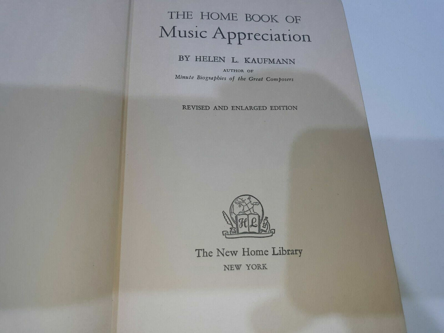 The Home Book of Music Appreciation by Helen Kaufmann 1942