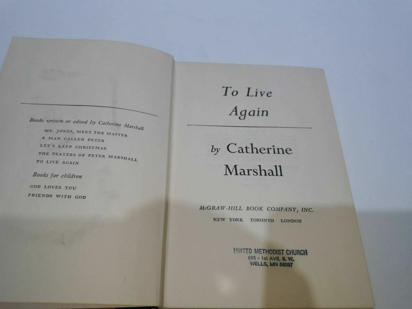 To Live Again by Catherine Marshall vintage 1957 hardcover 1st Ed 4th Print