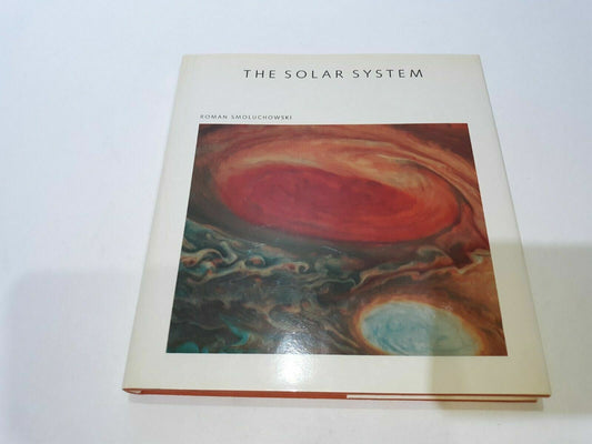 The Solar System by Roman Smoluchowski 1983 Hardcover w/ Dust Jacket