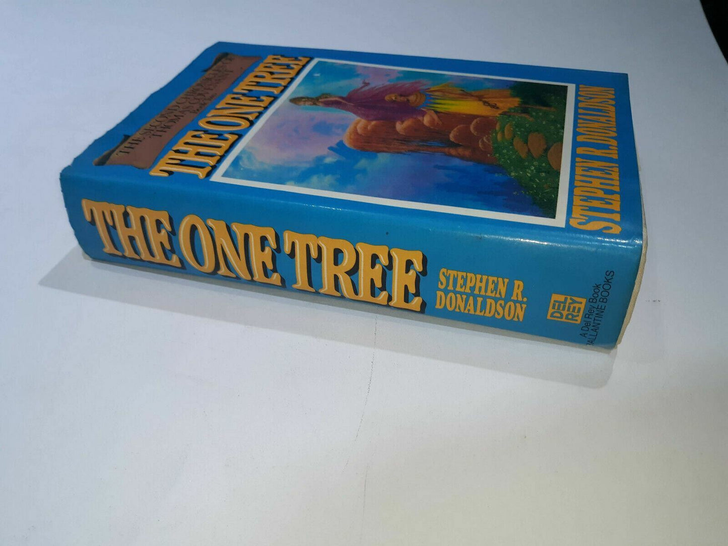 The One Tree by Stephen R. Donaldson First Edition Book 2 of 2nd Chronicles 1982