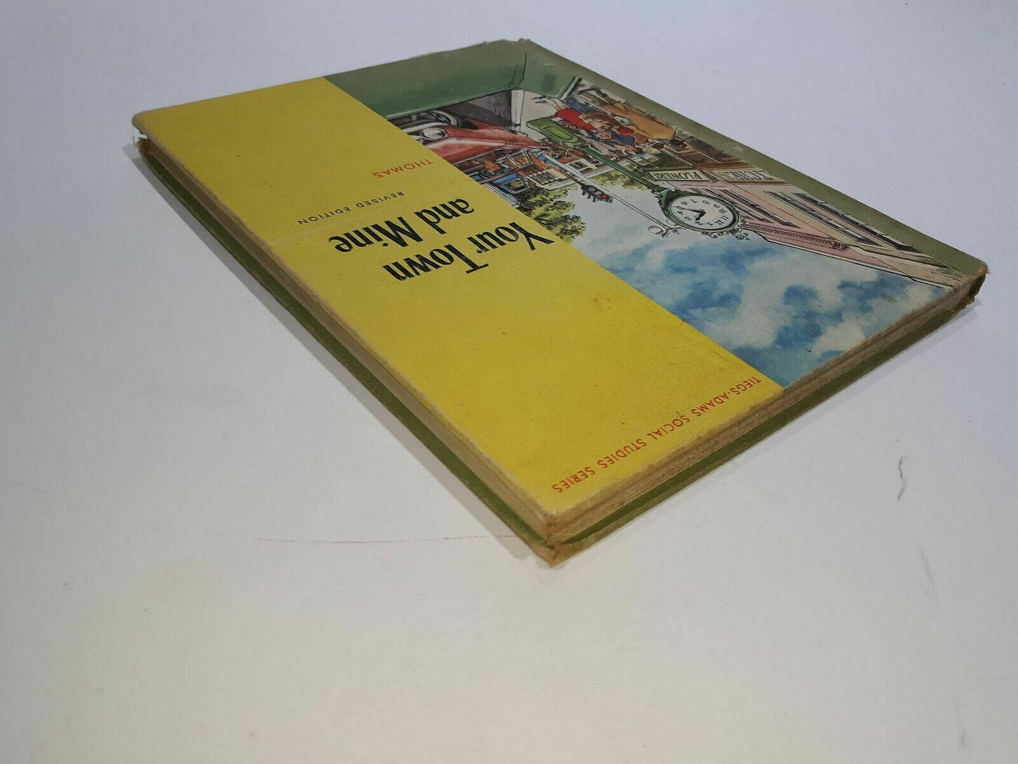 Your Town And Mine Revised Edition 1960 Thomas Vintage Textbook Hardcover