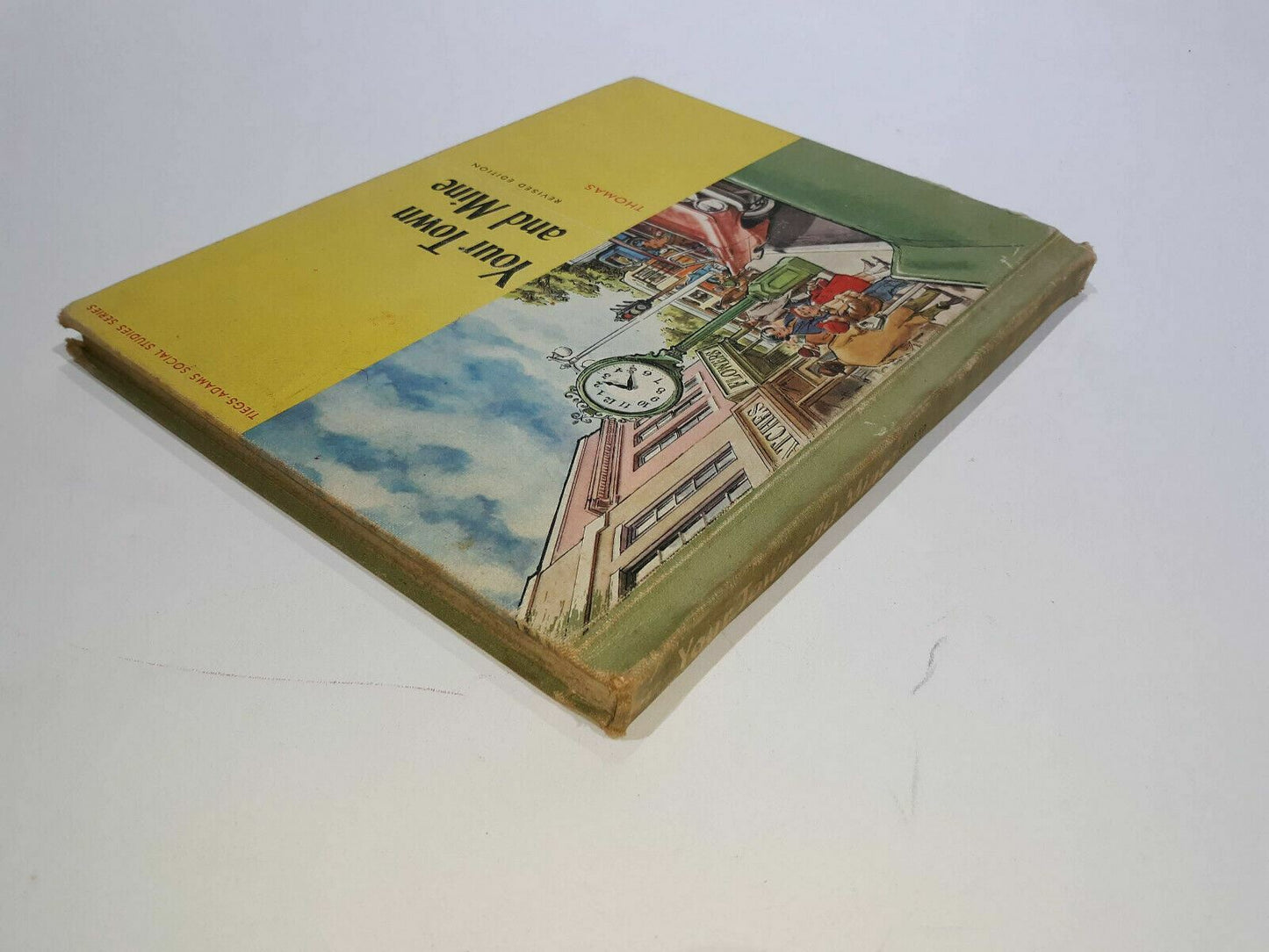 Your Town And Mine Revised Edition 1960 Thomas Vintage Textbook Hardcover