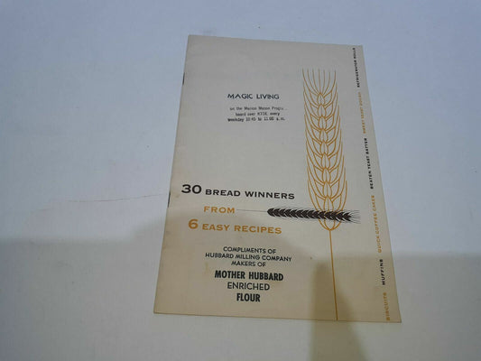 30 Bread Winners From 6 Easy Recipes Vintage Wheat Flour Institute Cookbook 1952